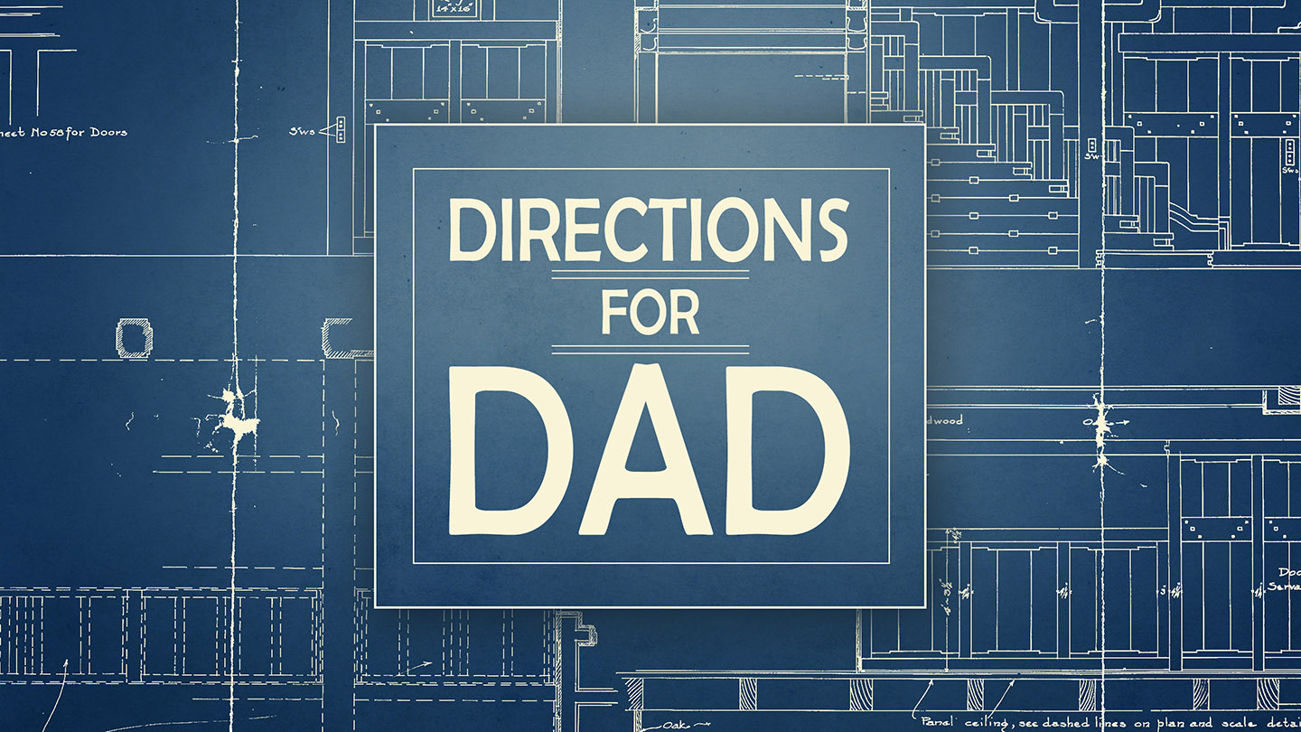 Directions for Dads